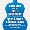 Fritz Rau und Biber Herrmann - Ein Pldoyer fr den Blues