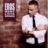 Eros Ramazotti - Eros Best Love Songs