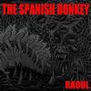 The Spanish Donkey - Raoul