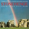 Chris Evans & David Hanselmann - Stonehenge; From Then Till Now