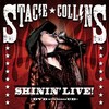 Stacie Collins - Shinin' live!